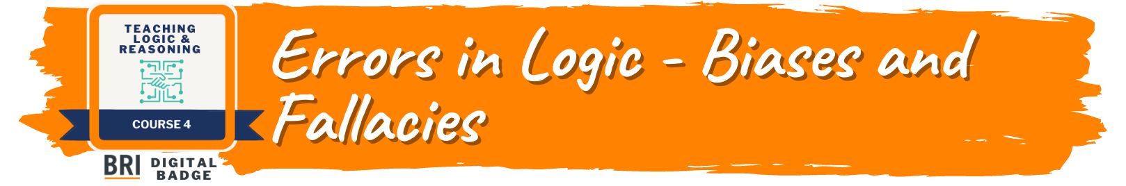 Course Title Errors in Logic Biases and Fallacies
